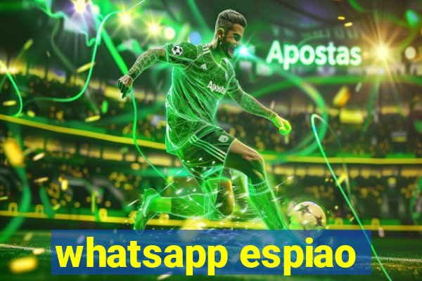 whatsapp espiao